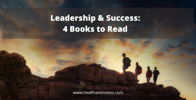 Leadership & Success: 4 Books to Read